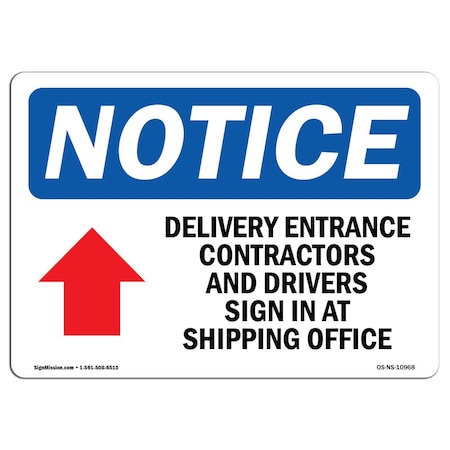 Signmission OSHA Notice Sign, 7" H, 10" W, Aluminum, Delivery Entrance Contractors Sign With Symbol, Landscape OS-NS-A-710-L-10968
